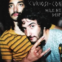 Mile Me Deaf – Curiosicon