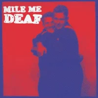 Mile Me Deaf – Swing Back To Me 7“
