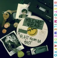 Mile Me Deaf – A Blast From The Past